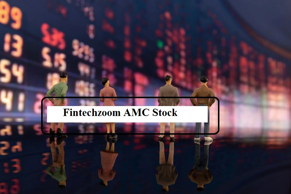 Fintechzoom AMC Stock