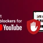 Top 5 Adblockers for YouTube in 2025