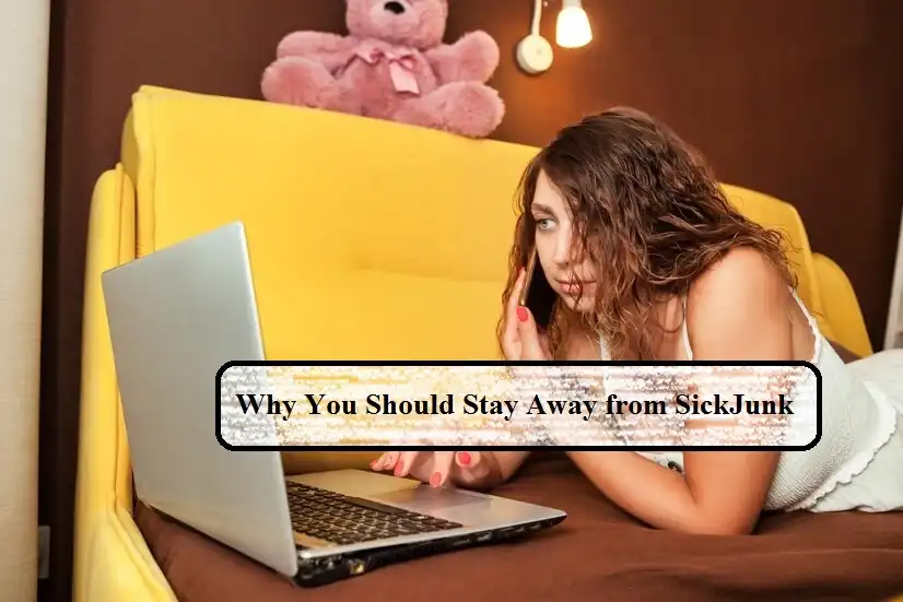 Why You Should Stay Away from SickJunk