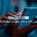 publisher account Silver PPC Ads